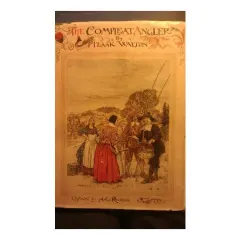 Coperta cărții The compleat angler, or, The contemplative man's recreation, Izaak Walton
