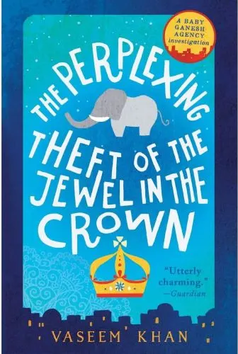 Coperta cărții The Perplexing Theft of the Jewel in the Crown : Book 2
