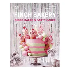 Coperta cărții Finch Bakery: Disco Bakes and Party Cakes