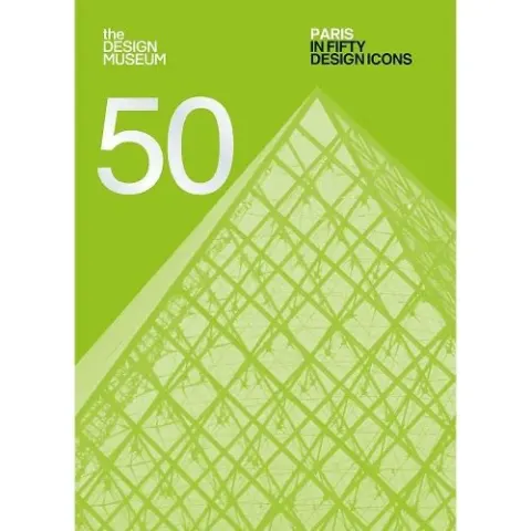 Coperta cărții Paris in Fifty Design Icons