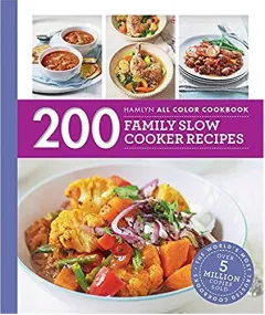 Coperta cărții 200 Family Slow Cooker Recipes