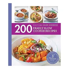 Coperta cărții 200 Family Slow Cooker Recipes