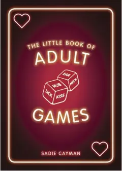 Coperta cărții Little Book of Adult Games, Sadie CAYMAN