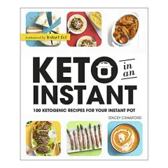 Coperta cărții Keto in an Instant, Stacey Crawford