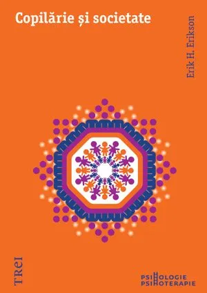 Coperta cărții Copilărie și societate - Erik H. Erikson