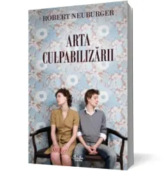 Coperta cărții Arta culpabilizării