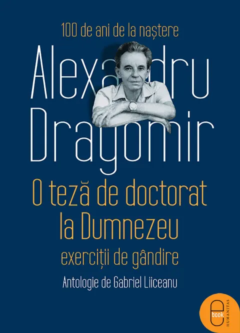 Coperta cărții O teza de doctorat la Dumnezeu. Exercitii de gandire (pdf)