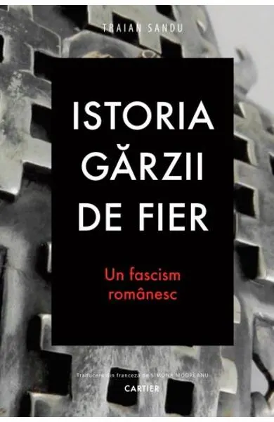 Coperta cărții Istoria Gărzii de Fier