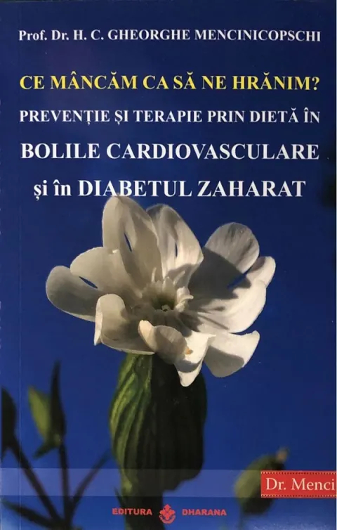 Coperta cărții Ce mancam ca sa ne hranim. Preventie si terapie prin dieta in bolile cardiovasculare si in diabetul zaharat