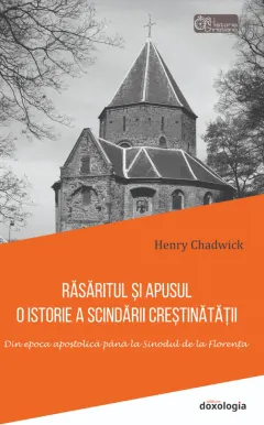 Coperta cărții Răsăritul și Apusul. O istorie a scindării creștinătății