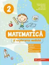 Coperta cărții Matematica si explorarea mediului. Exercitii, probleme, jocuri, teste de evaluare. Clasa a II-a