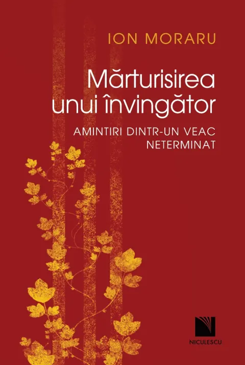 Coperta cărții Mărturisirea unui învingător. Amintiri dintr-un veac neterminat