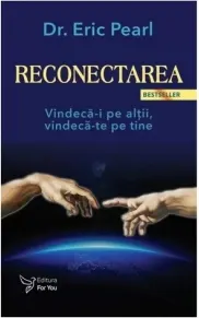 Coperta cărții Reconectarea. Vindeca-i pe altii, vindeca-te pe tine