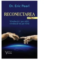 Coperta cărții Reconectarea. Vindeca-i pe altii, vindeca-te pe tine