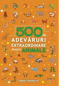 Coperta cărții 500 de adevaruri extraordinare despre animale