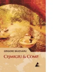 Coperta cărții Cismigiu && Comp.