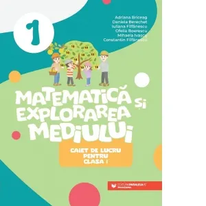 Coperta cărții Matematica si explorarea mediului. Caiet de lucru pentru clasa I