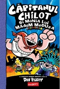 Coperta cărții Capitanul Chilot si mania lui Madam Meduza. Volumul 5. Editia color