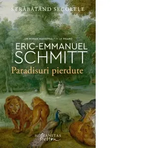 Coperta cărții Paradisuri pierdute. Strabatand secolele, volumul I