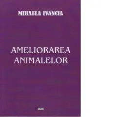 Coperta cărții Ameliorarea animalelor