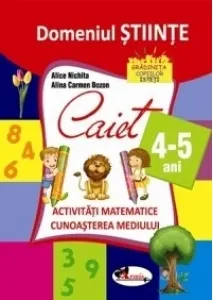 Coperta cărții DOMENIUL STIINTE. Caiet activitati matematice +cunoasterea mediului, 4-5 ani