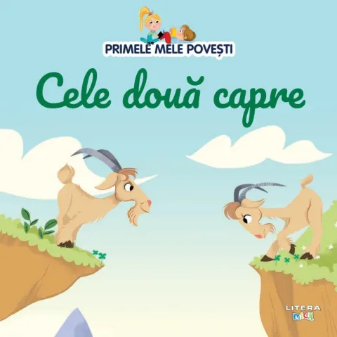 Coperta cărții Volumul 81. Primele mele povesti. Cele doua capre