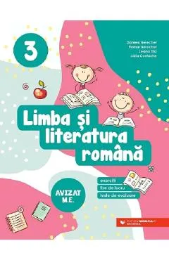 Coperta cărții Limba si literatura romana. Exercitii, fise de lucru, teste de evaluare - Clasa 3 - Daniela Berechet, Florian Berechet, Jeana Tita, Lidia Costache