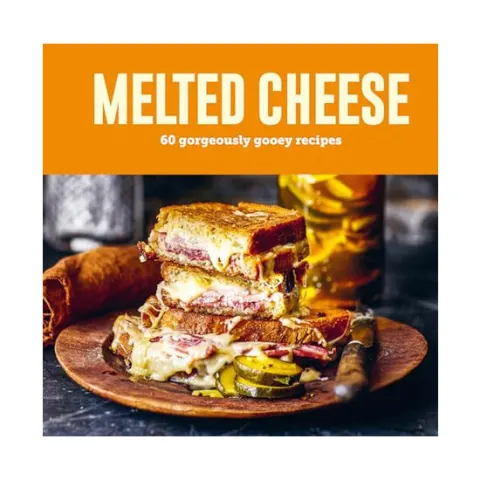Coperta cărții Melted cheese: 60 gorgeously gooey recipes