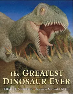 Coperta cărții The greatest dinosaur ever