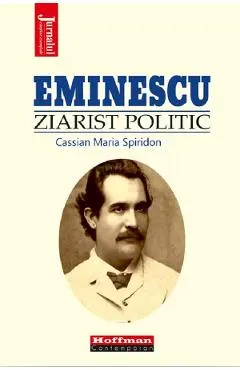 Coperta cărții Eminescu, ziarist politic