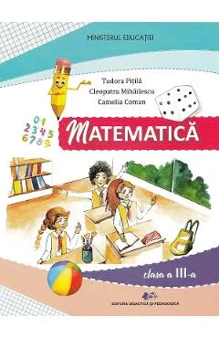 Coperta cărții Matematica - Clasa 3 - Manual - Tudora Pitila, Cleopatra Mihailescu, Camelia Coman