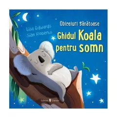 Coperta cărții Ghidul Koala pentru somn. Obiceiuri sanatoase