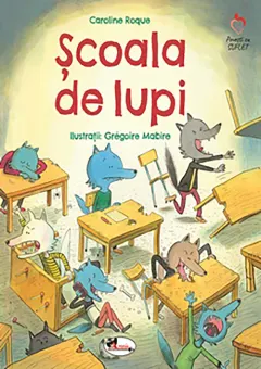 Coperta cărții Scoala de lupi