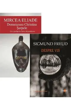 Coperta cărții Pachet 2 carti: Domnisoara Christina. Sarpele + Despre vis - Mircea Eliade, Sigmund Freud
