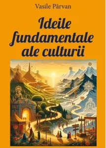 Coperta cărții Ideile fundamentale ale culturii
