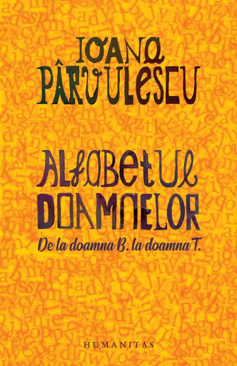 Coperta cărții Alfabetul doamnelor. De la doamna B. la doamna T.