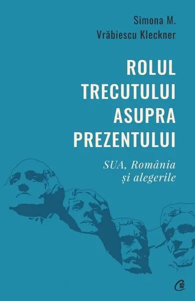 Coperta cărții Rolul trecutului asupra prezentului