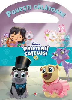 Coperta cărții Disney. Prietenii cățeluși. Povești călătoare
