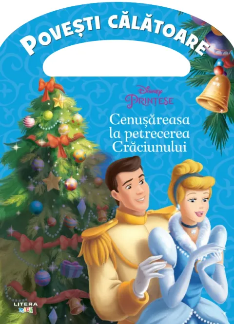 Coperta cărții Disney. Printese. Cenusareasa la petrecerea Craciunului. Povesti calatoare