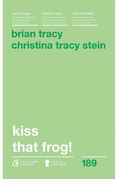 Coperta cărții Kiss that frog! Ed.2018 - Brian Tracy, Christina Tracy Stein