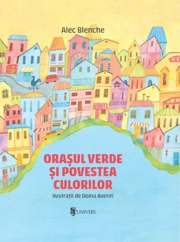 Coperta cărții Orașul verde și povestea culorilor