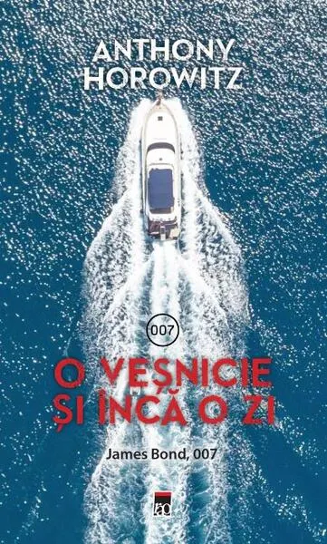 Coperta cărții O veșnicie și încă o zi. James Bond, 007