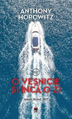 Coperta cărții O veșnicie și încă o zi. James Bond, 007
