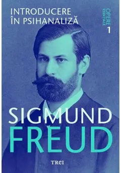 Coperta cărții Introducere în psihanaliză. Opere Esențiale (Vol.1)