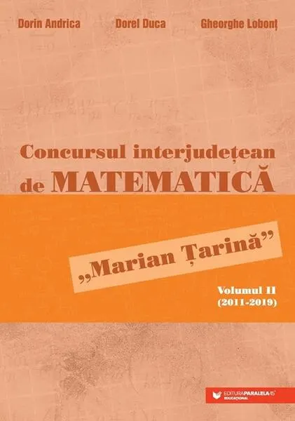 Coperta cărții Concursul interjudețean de matematică „Marian Țarină” (Vol. 2)