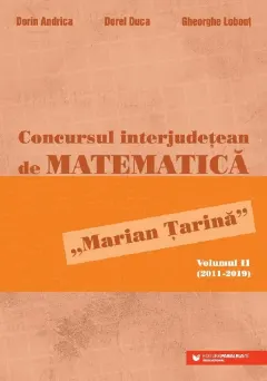 Coperta cărții Concursul interjudețean de matematică „Marian Țarină” (Vol. 2)
