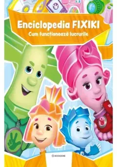 Coperta cărții Enciclopedia Fixiki. Cum functioneaza lucrurile