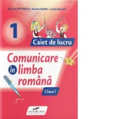 Coperta cărții Comunicare in limba romana. Caiet de lucru. Clasa I