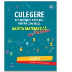 Coperta cărții Culegere de exercitii si probleme pentru concursul Gazeta Matematica Junior - Clasa I (editia 2026)