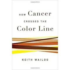 Coperta cărții How cancer crossed the color line